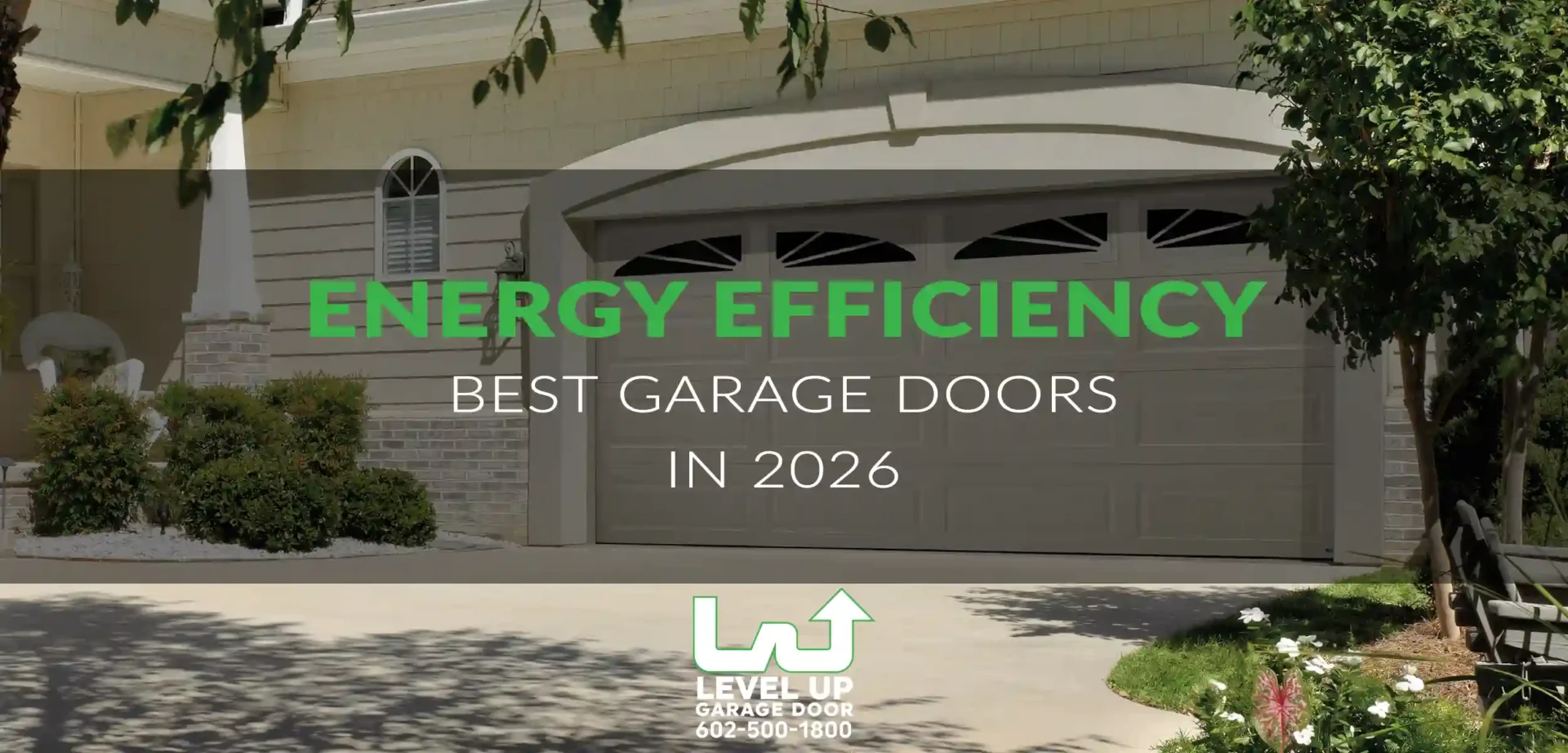 Best Energy Efficient Garage Doors for Arizona 2026