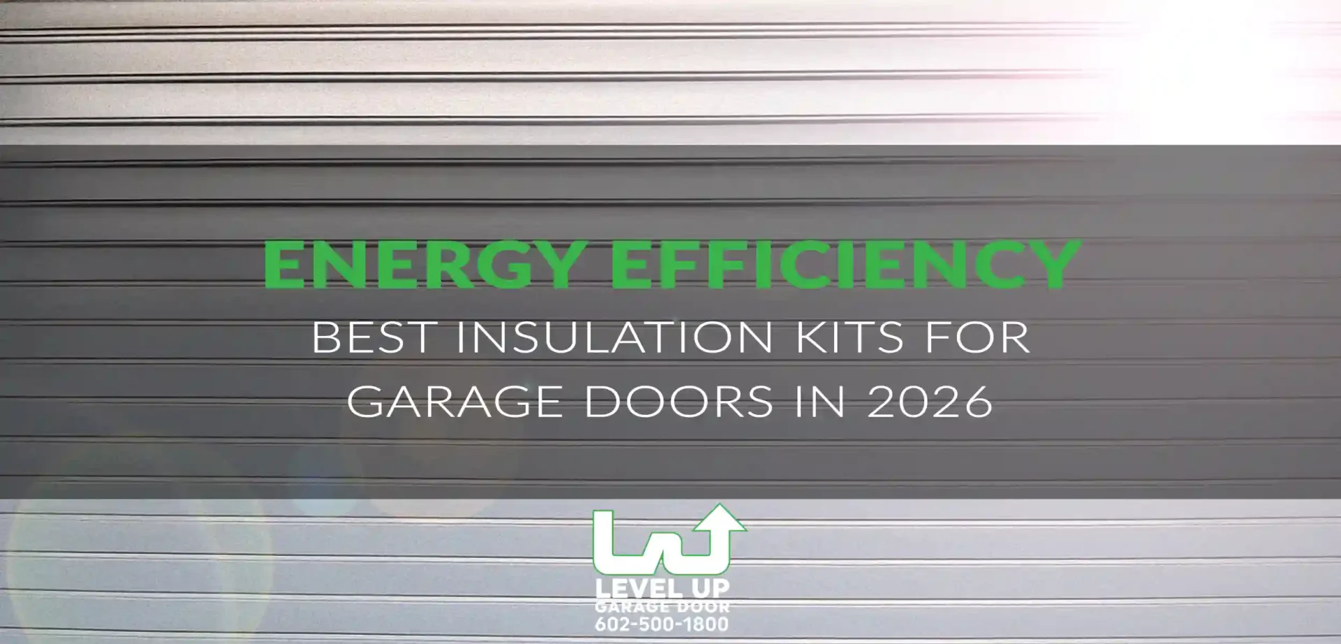 Best Garage Door Insulation Kits & R-Values for Arizona Heat in 2026